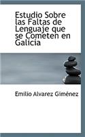 Estudio Sobre Las Faltas de Lenguaje Que Se Cometen En Galicia