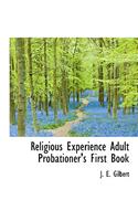 Religious Experience Adult Probationer's First Book