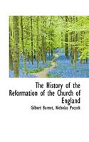 The History of the Reformation of the Church of England