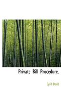 Private Bill Procedure.
