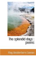 Splendid Days: (English)