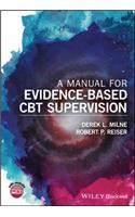 Manual for Evidence-Based CBT Supervision