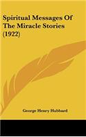 Spiritual Messages Of The Miracle Stories (1922)