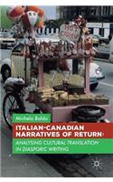 Italian-Canadian Narratives of Return: Analysing Cultural Translation in Diasporic Writing