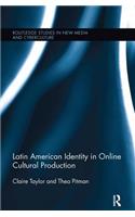 Latin American Identity in Online Cultural Production