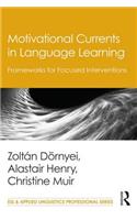 Motivational Currents in Language Learning