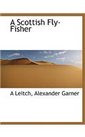 A Scottish Fly-Fisher