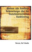 Ablehnen Oder Annehmen Vorbemerkungen Uber Den Deutschosterreichischen Handelsvertrag