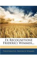 Ex Recognitione Friderici Wimmer...