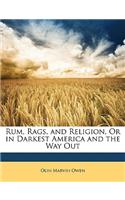 Rum, Rags, and Religion, or in Darkest America and the Way Out