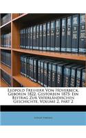 Leopold Freiherr Von Hoverbeck, Geboren 1822, Gestorben 1875: Ein Beitrag Zur Vaterlandischen Geschichte, Volume 2, Part 2