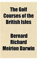 The Golf Courses of the British Isles