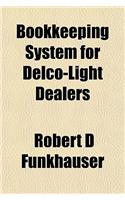 Bookkeeping System for Delco-Light Dealers