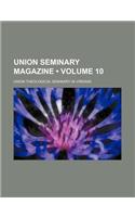 Union Seminary Magazine (Volume 10)