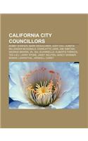 California City Councillors: Bobby Shriver, Mark Desaulnier, Judy Chu, Juanita Millender-McDonald, Charlotte Laws, Joe Simitian, George Brown(English)