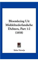 Bloemlezing Uit Middelnederlandsche Dichters, Part 1-2 (1858)