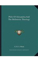 Philo of Alexandria and the Hellenistic Theology