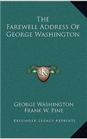 The Farewell Address of George Washington