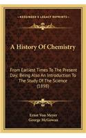 A History Of Chemistry