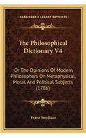 The Philosophical Dictionary V4