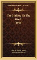 The Making of the World (1906)