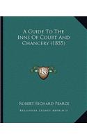 A Guide To The Inns Of Court And Chancery (1855)