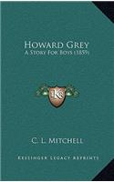 Howard Grey: A Story For Boys (1859)