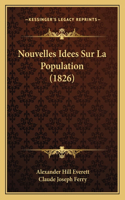 Nouvelles Idees Sur La Population (1826)