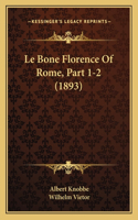 Le Bone Florence Of Rome, Part 1-2 (1893)