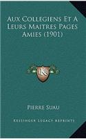 Aux Collegiens Et A Leurs Maitres Pages Amies (1901)