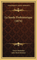 La Suede Prehistorique (1874)