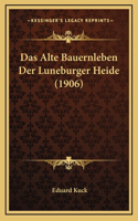 Das Alte Bauernleben Der Luneburger Heide (1906)