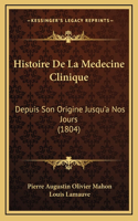 Histoire de La Medecine Clinique