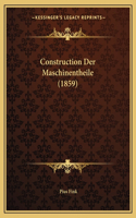 Construction Der Maschinentheile (1859)