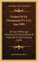 Ensayo De Un Diccionario V1 A-O, Ano 1899
