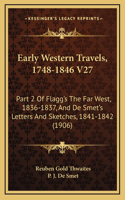 Early Western Travels, 1748-1846 V27