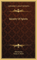 Identity Of Spirits