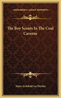 The Boy Scouts In The Coal Caverns