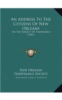 An Address To The Citizens Of New Orleans