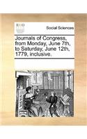 Journals of Congress, from Monday, June 7th, to Saturday, June 12th, 1779, Inclusive.: (English)