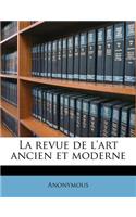 La revue de l'art ancien et moderne