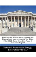 Photovoltaic Manufacturing Cost and Throughput Improvements for Thin-Film Cigs-Based Modules: Phase II Technical Report(English)