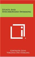 Stunts And Synchronized Swimming