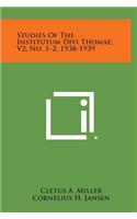 Studies of the Institutum Divi Thomae, V2, No. 1-2, 1938-1939