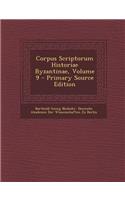Corpus Scriptorum Historiae Byzantinae, Volume 9