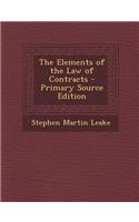 The Elements of the Law of Contracts - Primary Source Edition
