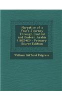 Narrative of a Year's Journey Through Central and Eastern Arabia (1862-63)