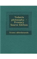 Vedanta Philosophy. - Primary Source Edition