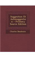 Suggestion Et Autosuggestion