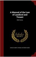A Manual of the Law of Landlord and Tenant